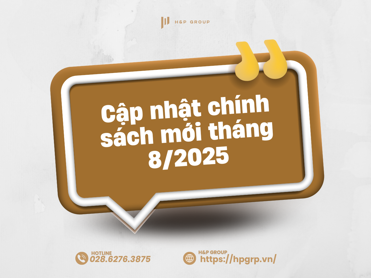 Cập nhật chính sách mới tháng 8/2025