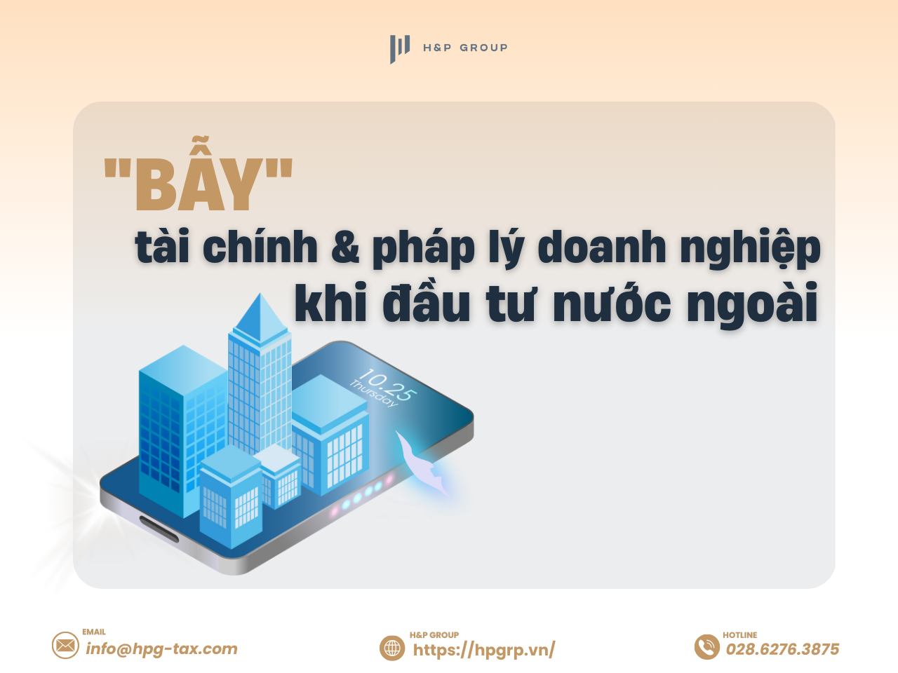 Những "bẫy" tài chính & pháp lý doanh nghiệp khi đầu tư nước ngoài